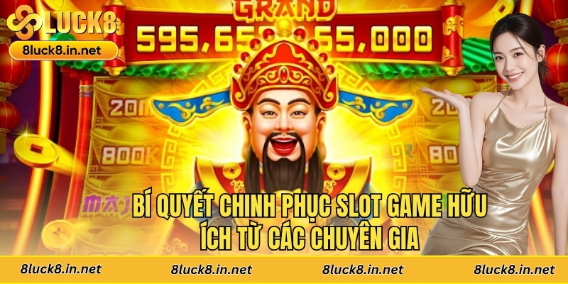Bí quyết chinh phục slot game hữu ích từ các chuyên gia