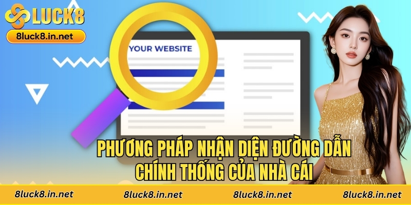 Phương pháp nhận diện đường dẫn chính thống của nhà cái